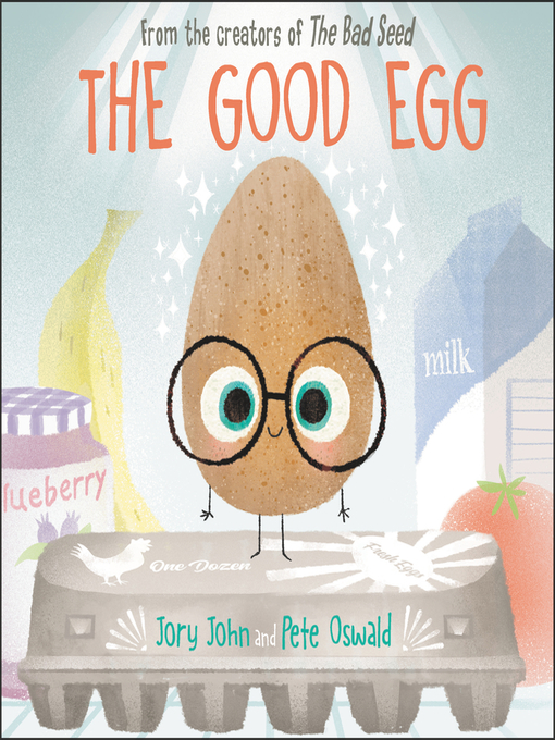Title details for The Good Egg by Jory John - Available